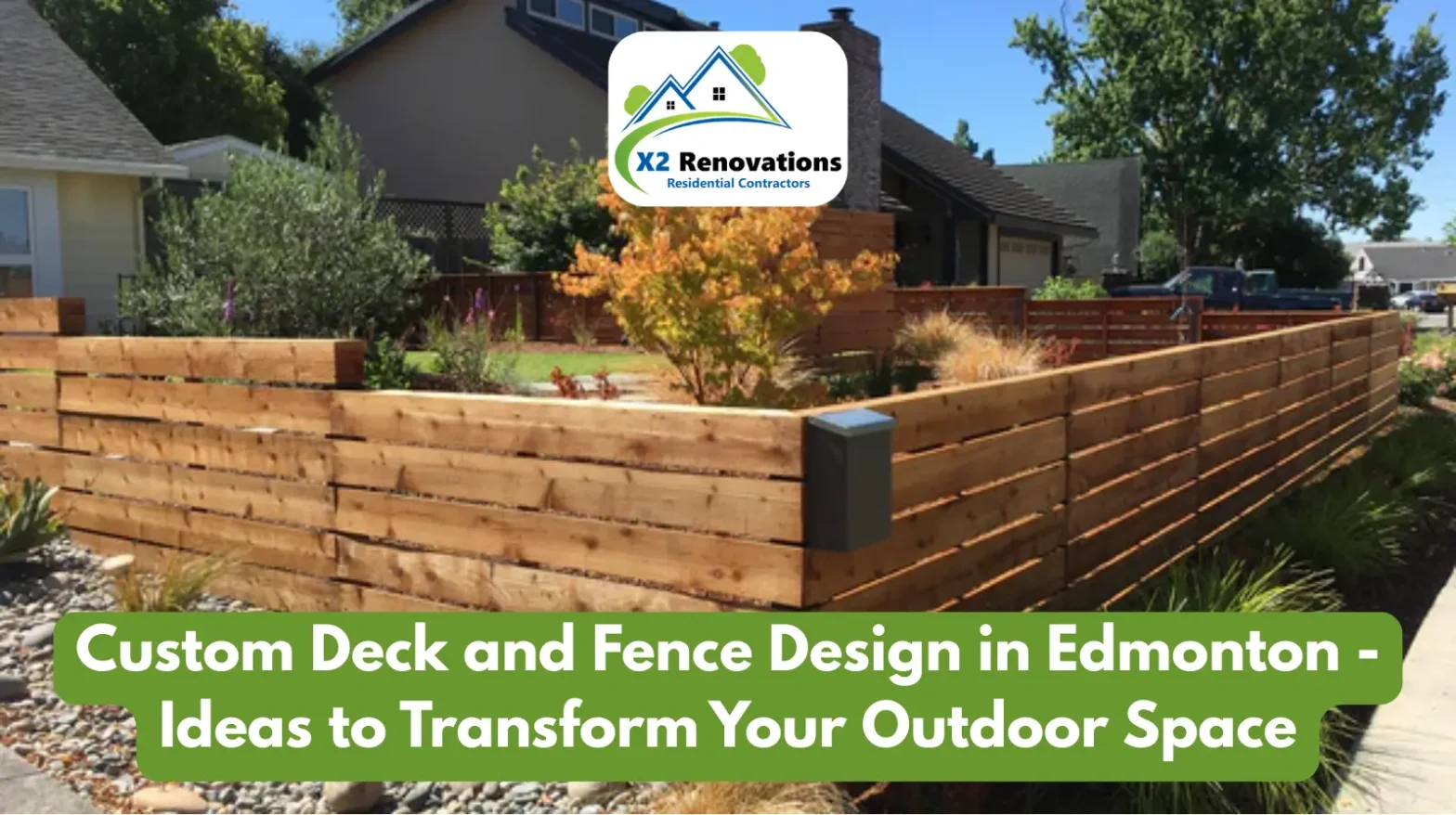 Custom Deck and Fence Design in Edmonton - Ideas to Transform Your Outdoor Space